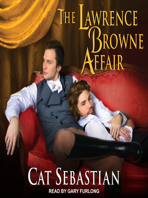 Title details for The Lawrence Browne Affair by Cat Sebastian - Available